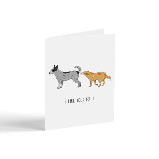 I Like Your Butt Funny Dog Greeting Card